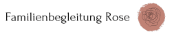 Familienbegleitung Rose